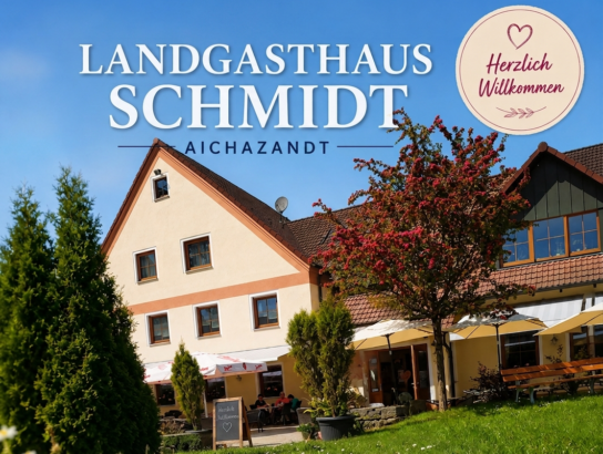 Landgasthaus Schmidt in Aichazandt